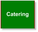 Catering