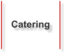 Catering
