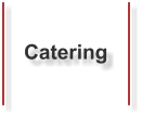 Catering
