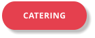 CATERING